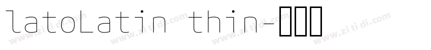 latoLatin thin字体转换